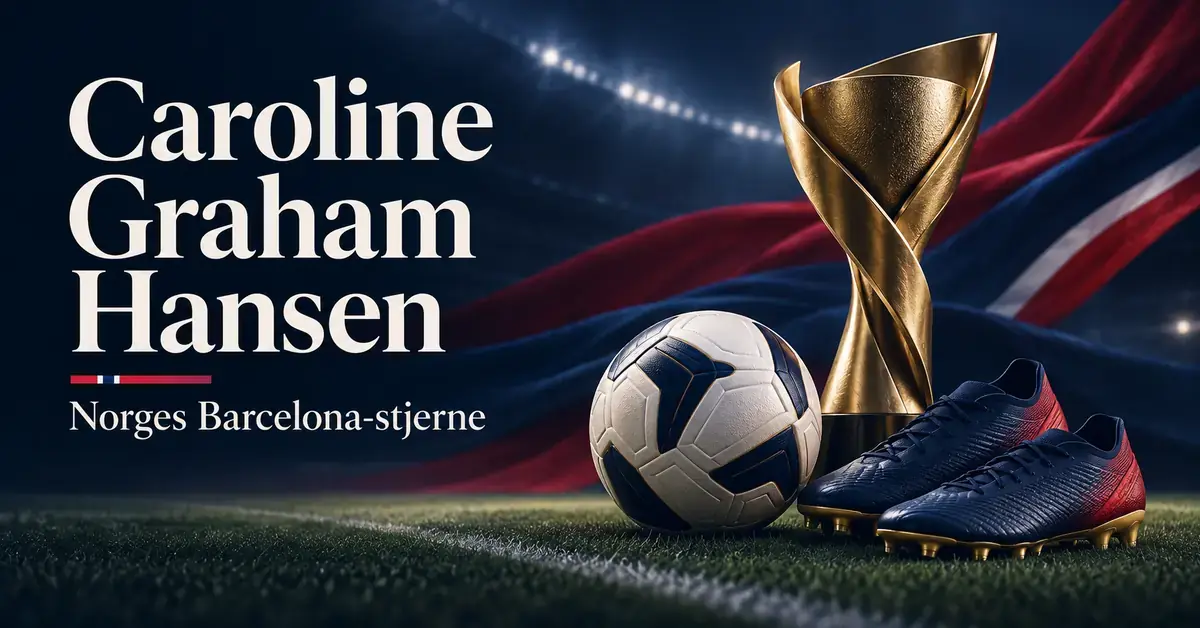 Grafikk med fotball, fotballsko og en gullpokal på en fotballbane, med teksten «Caroline Graham Hansen – Norges Barcelona-stjerne».
