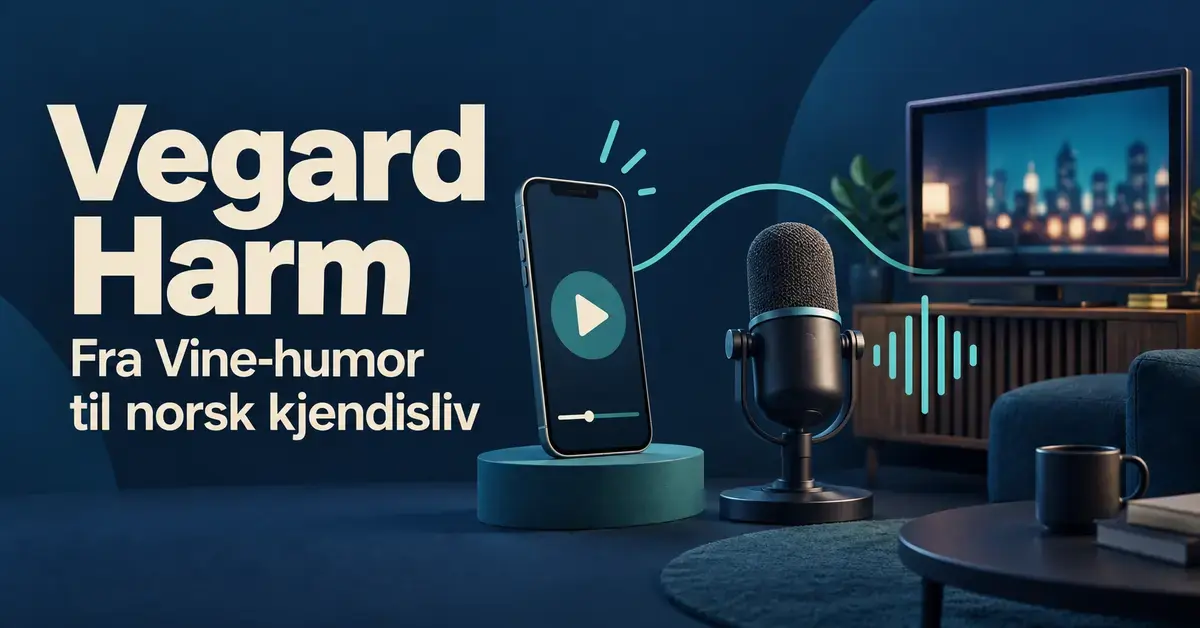 Illustrasjon med mobiltelefon, mikrofon og TV ved siden av teksten «Vegard Harm – Fra Vine-humor til norsk kjendisliv» på mørkeblå bakgrunn.